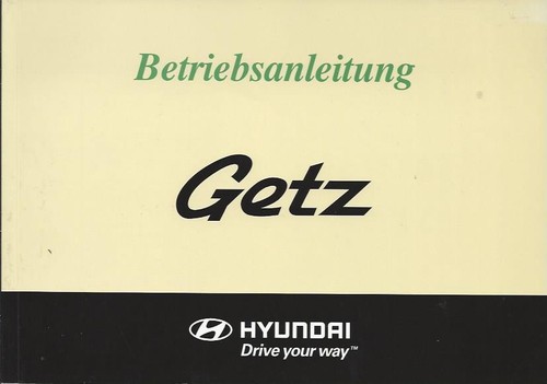 Hyundai getz betriebsanleitung - getz,
